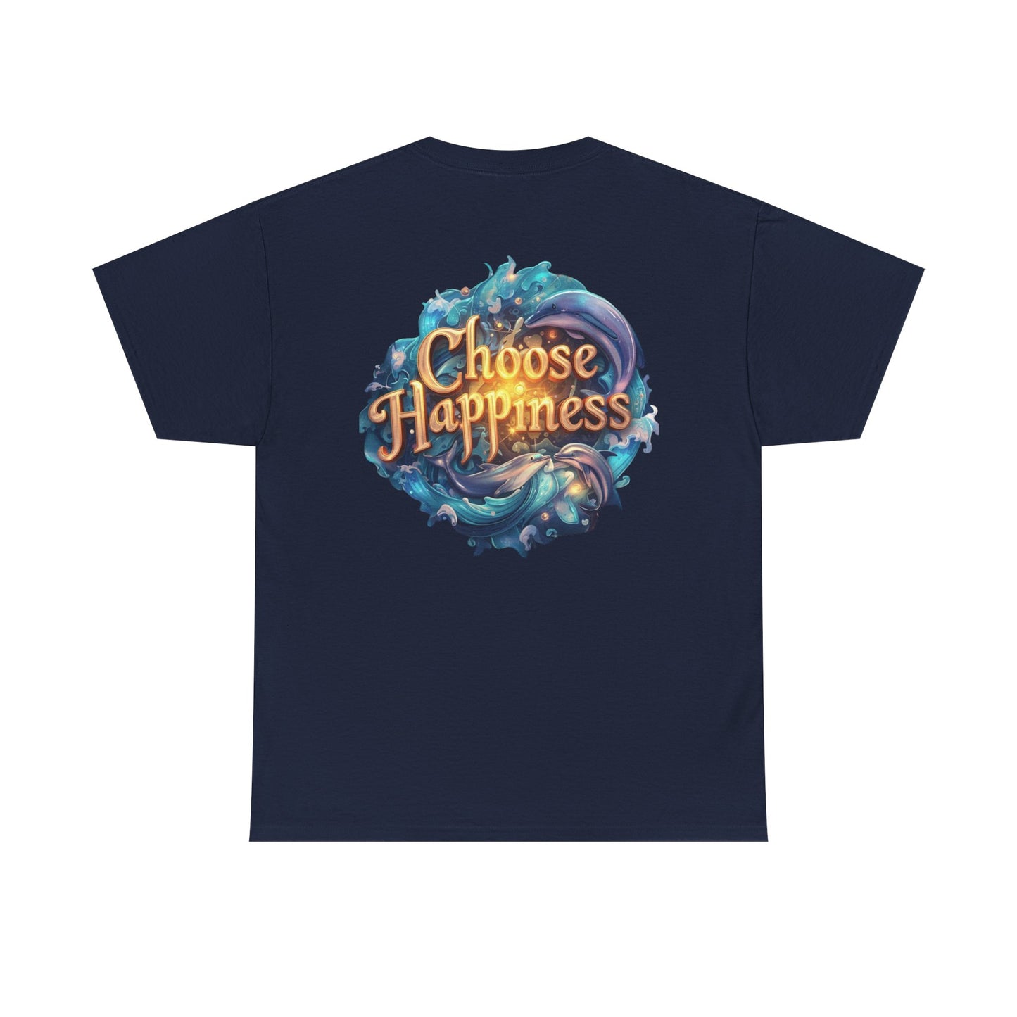 Choose Happiness Unixes T-Shirt Positive Mindset Vibes