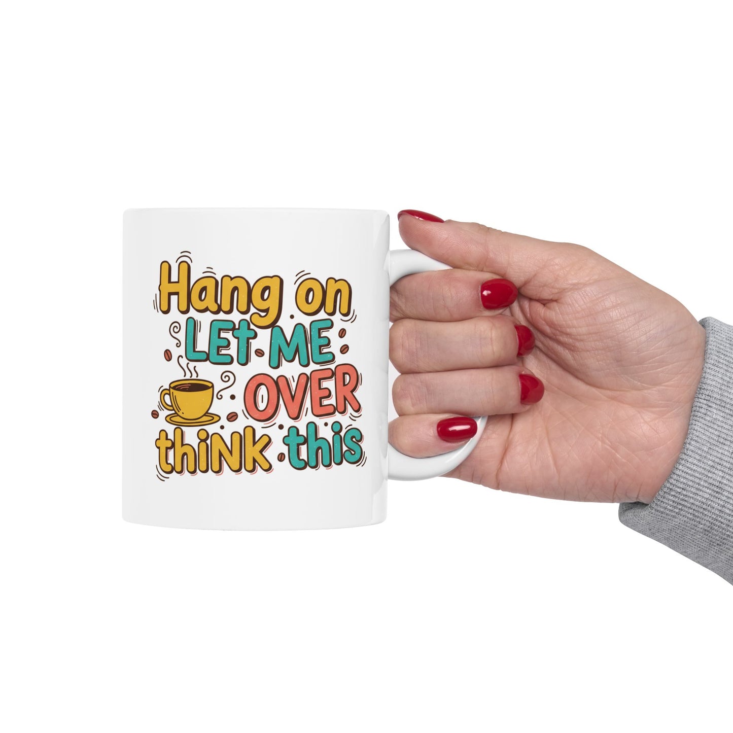 Happier with Coffee Ceramic Mug — Funny Coffee Lover Gift (11oz & 15oz)