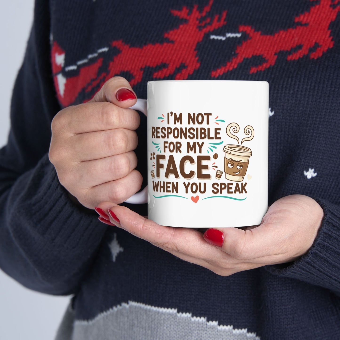 Funny Coffee Mug - "I’m Not Responsible For What I Say Before My Coffee" Ceramic Cup (11oz, 15oz)