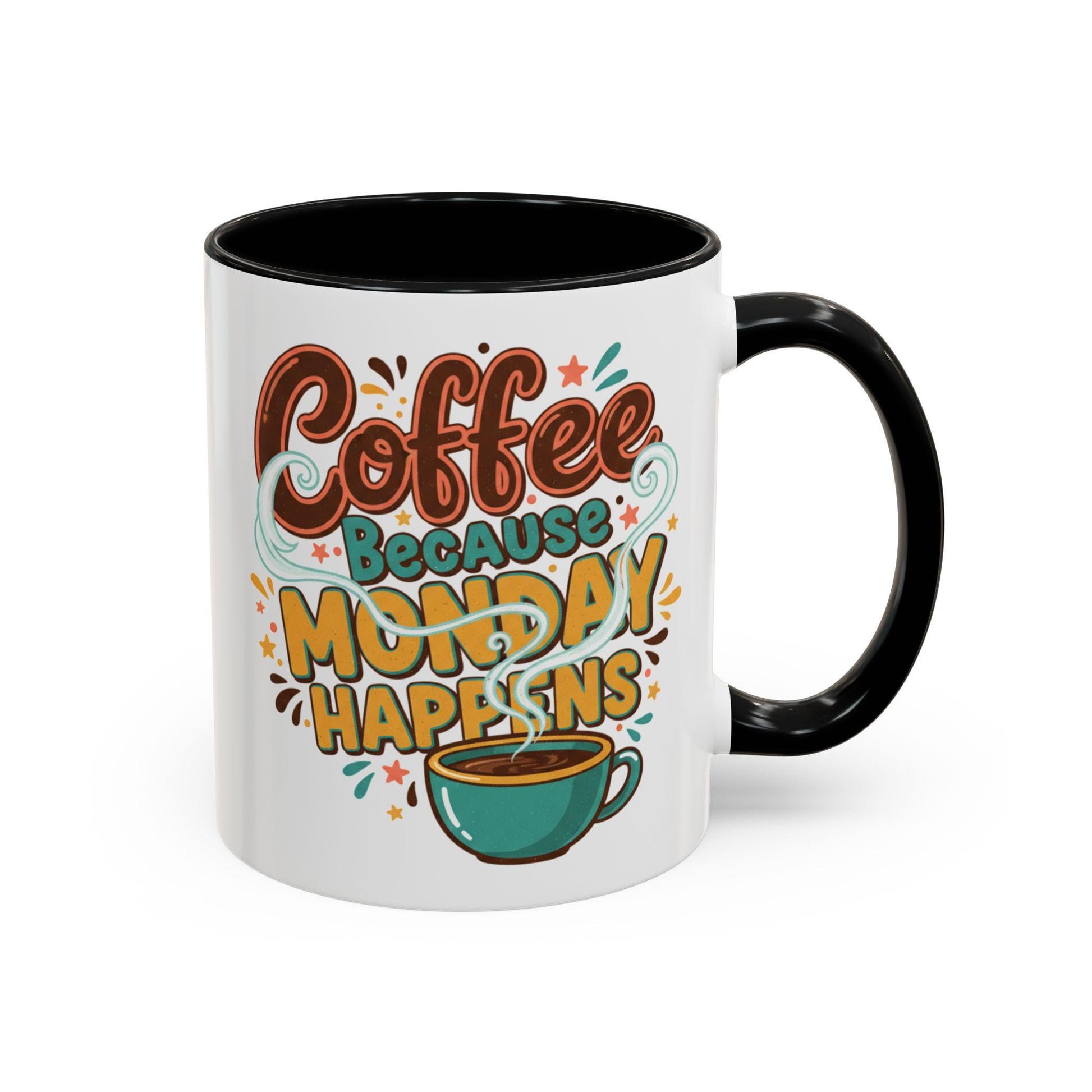 Coffee Because Monday Happens Mug | Accent Coffee Mug