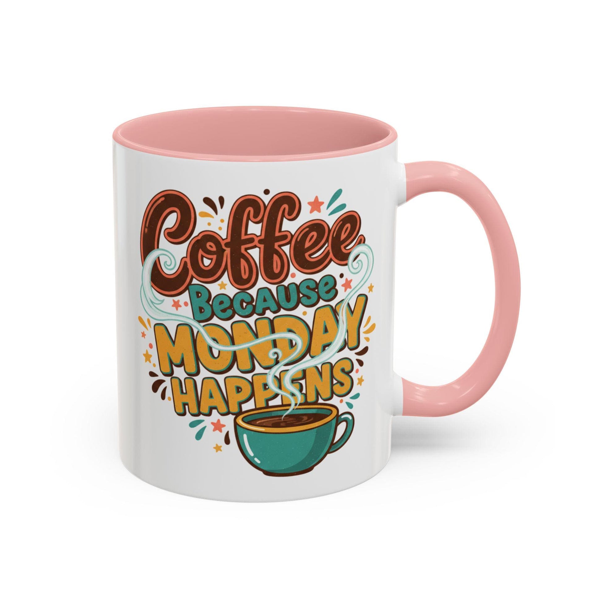 Coffee Because Monday Happens Mug | Accent Coffee Mug