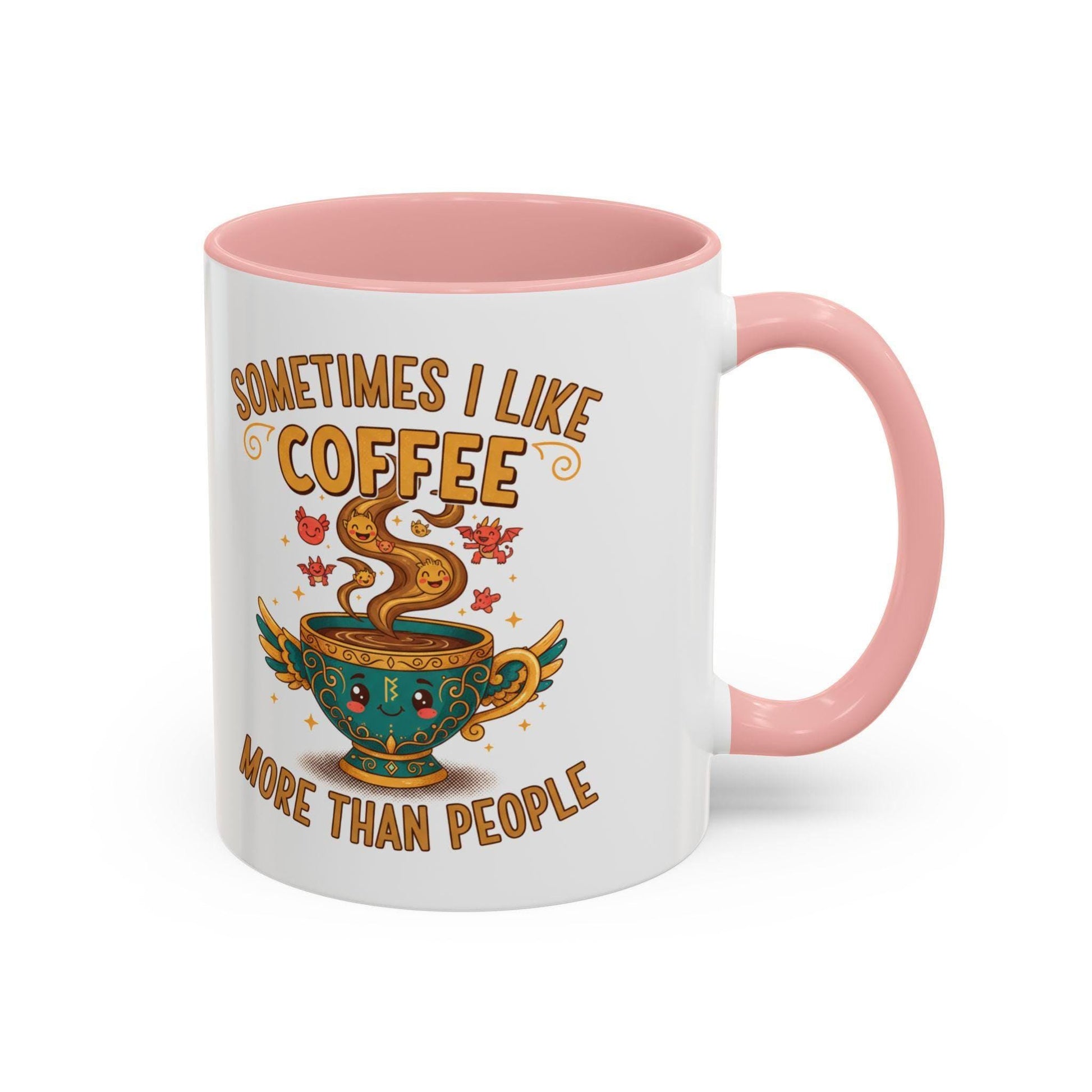 Sometimes I Like Coffee More Than People mug | Accent coffee mug