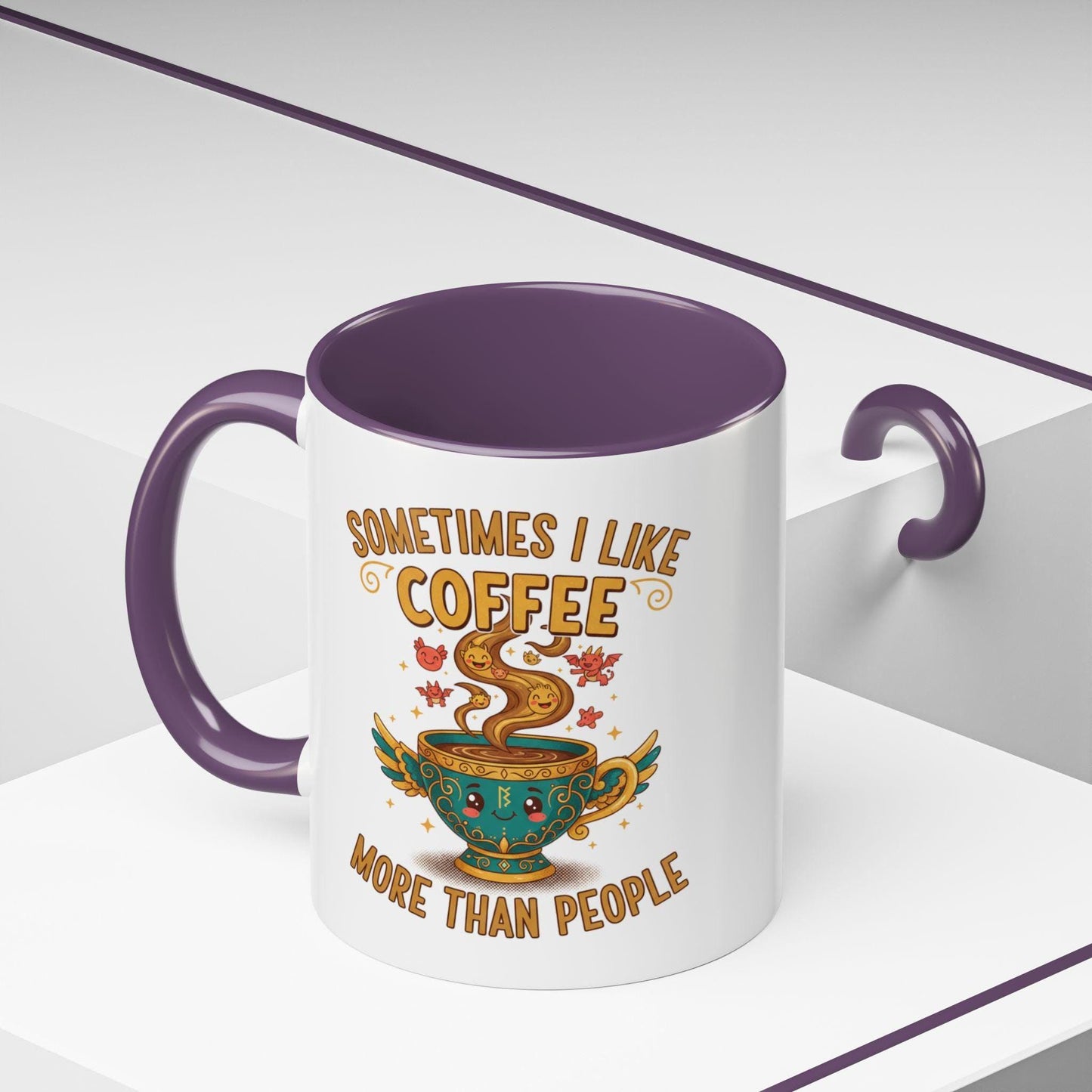 Sometimes I Like Coffee More Than People mug | Accent coffee mug