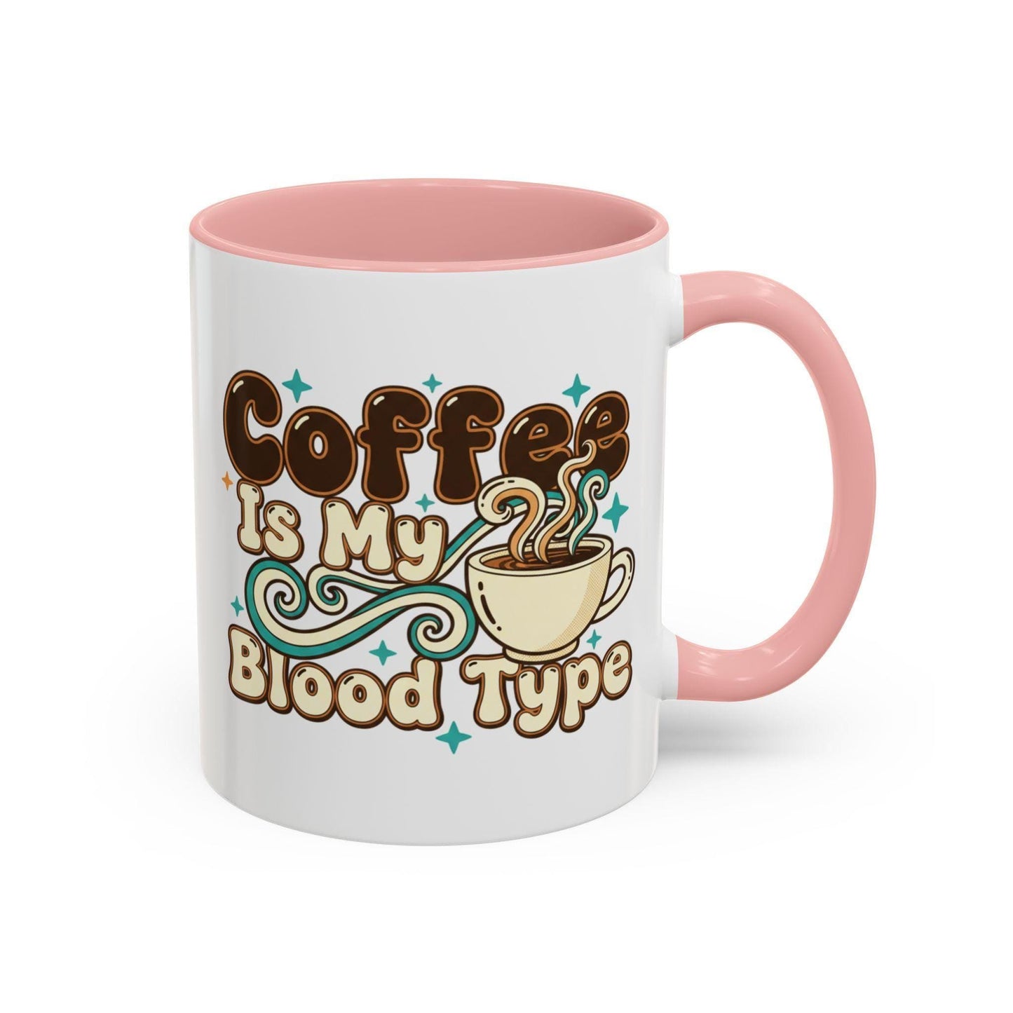 Coffee Is My Blood Type Mug | Accent Coffee Mug 11oz 15oz