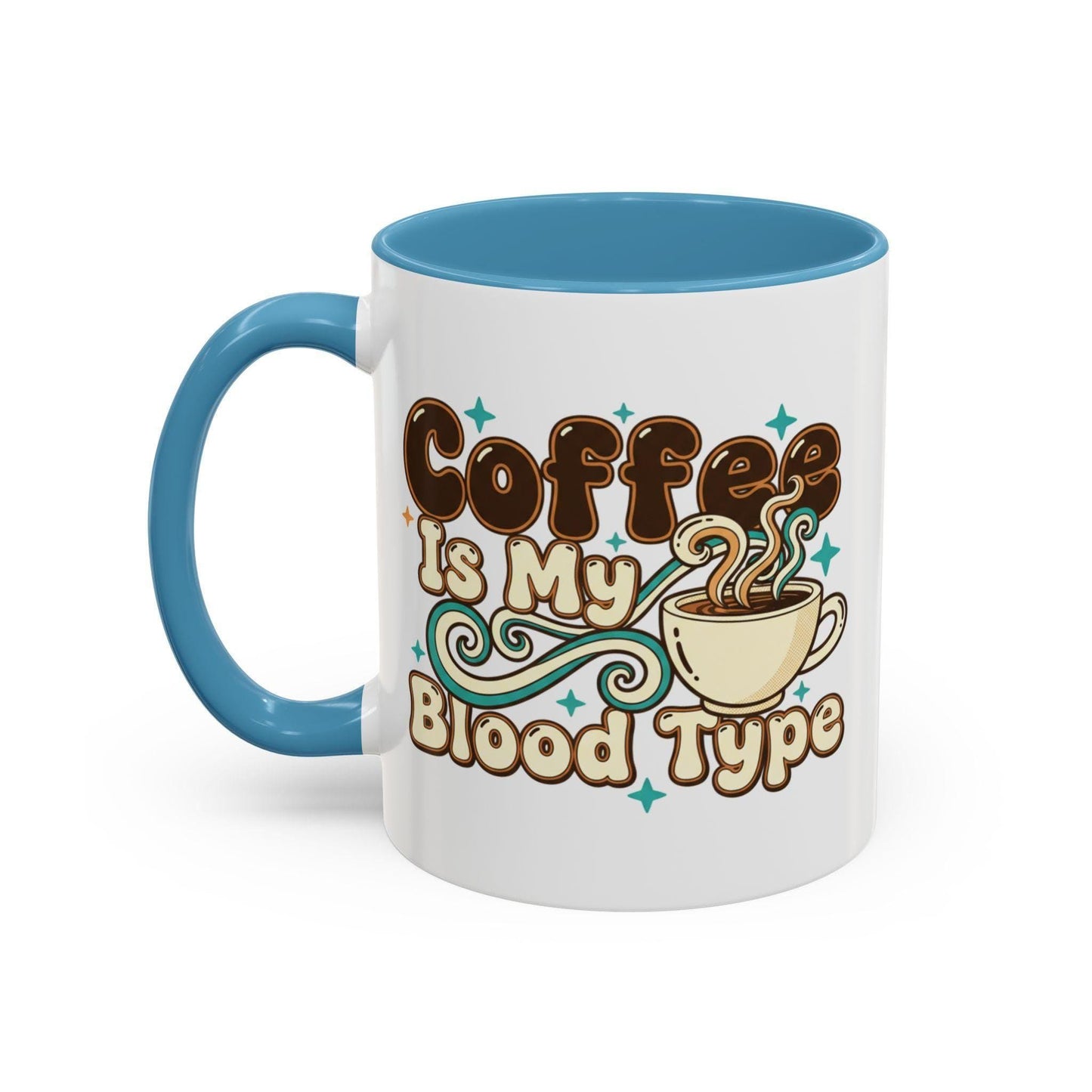 Coffee Is My Blood Type Mug | Accent Coffee Mug 11oz 15oz