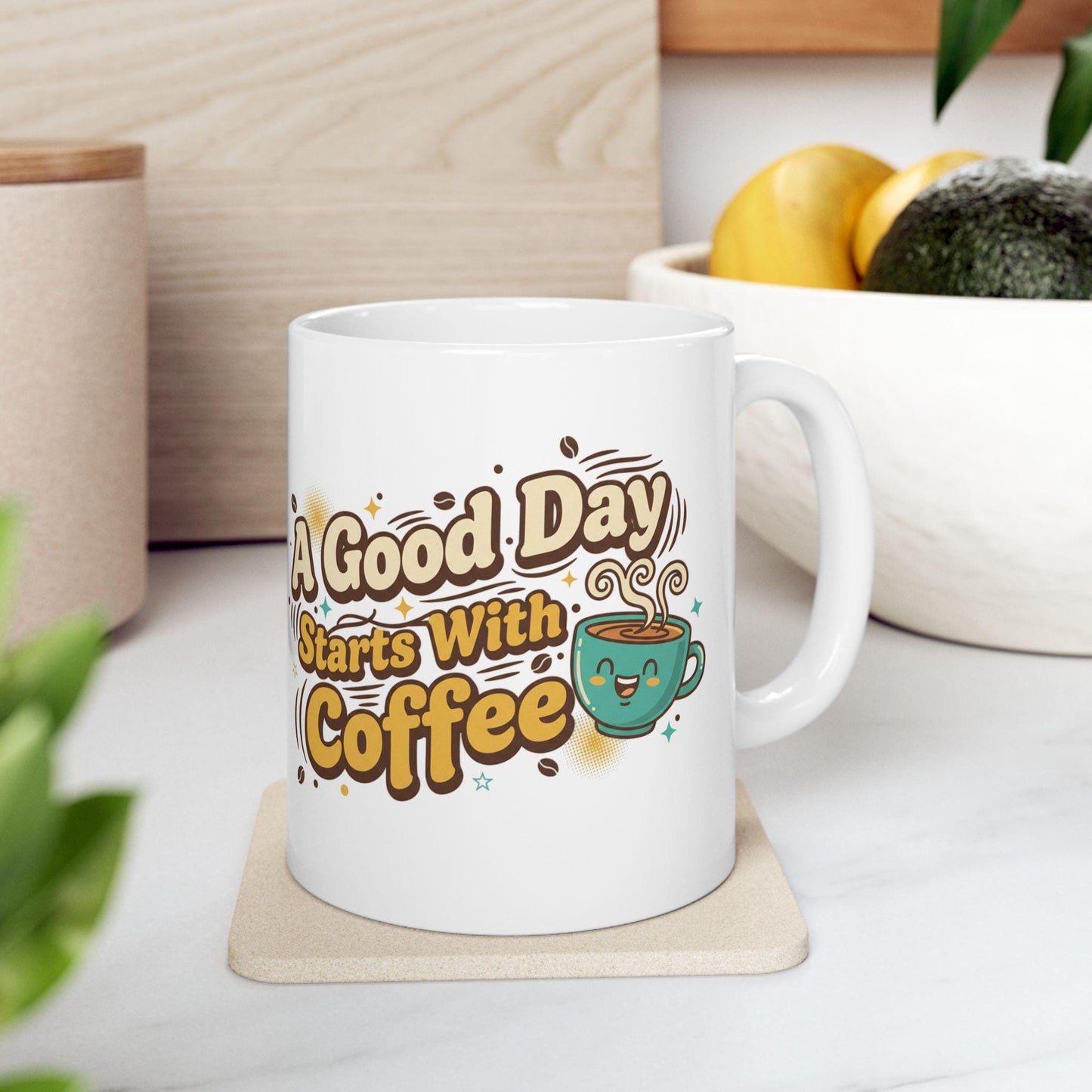 A Good Day Starts with Coffee Mug | Cute Smiling Cup Coffee Quote