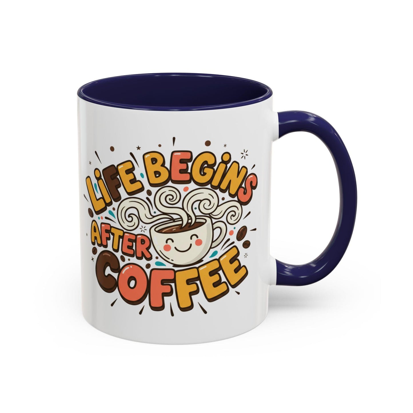 Life Begins After Coffee mug | Accent Coffee Mug 11oz 15oz