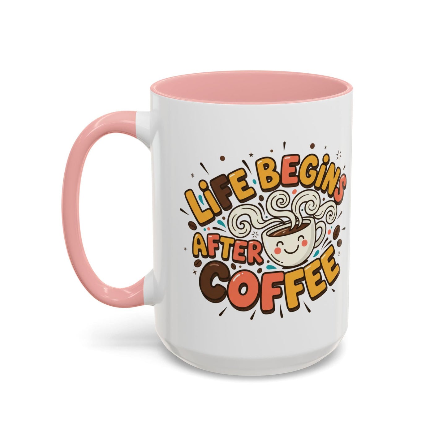 Life Begins After Coffee mug | Accent Coffee Mug 11oz 15oz