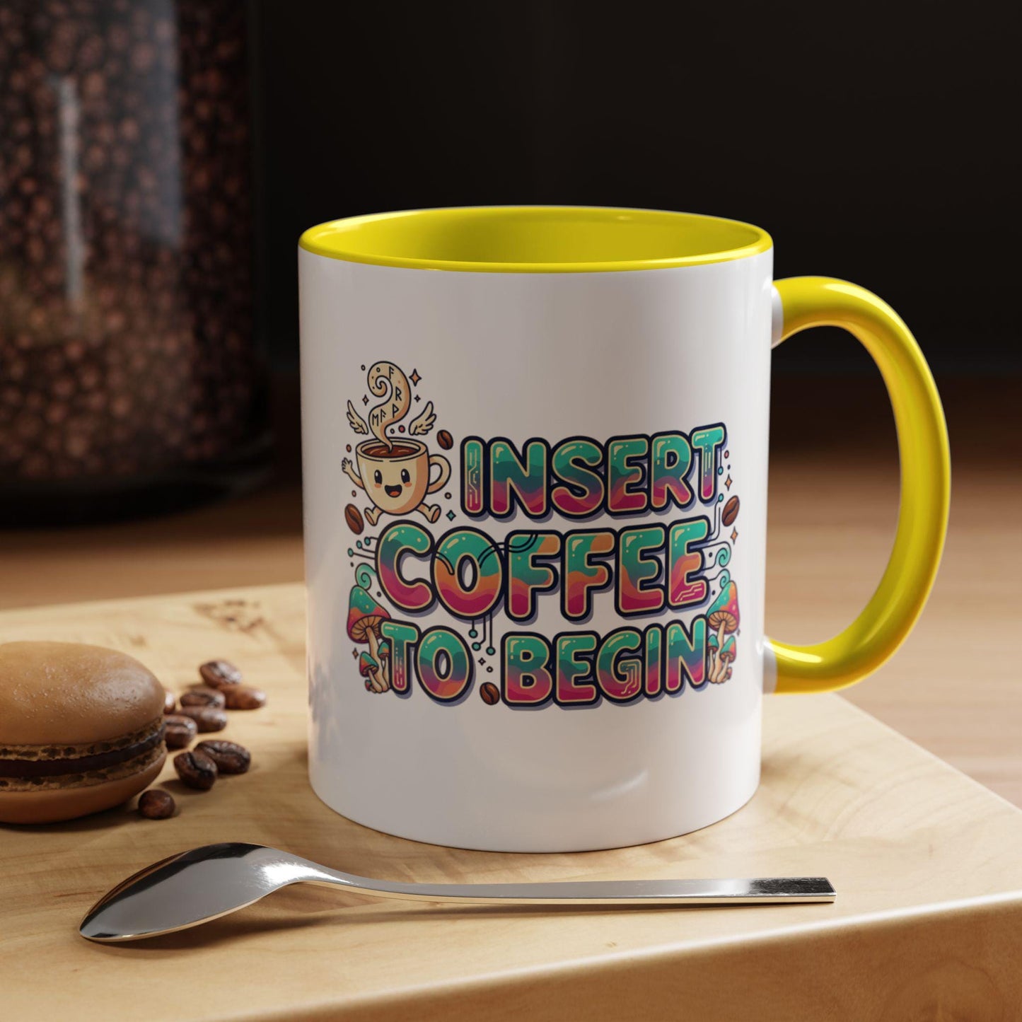 Insert Coffee To Begin mug | Accent Coffee Mug, 11oz or 15oz