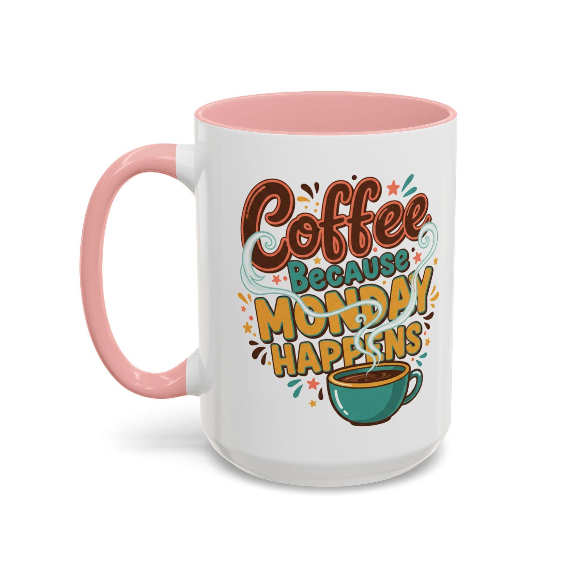 Coffee Because Monday Happens Mug | Accent Coffee Mug