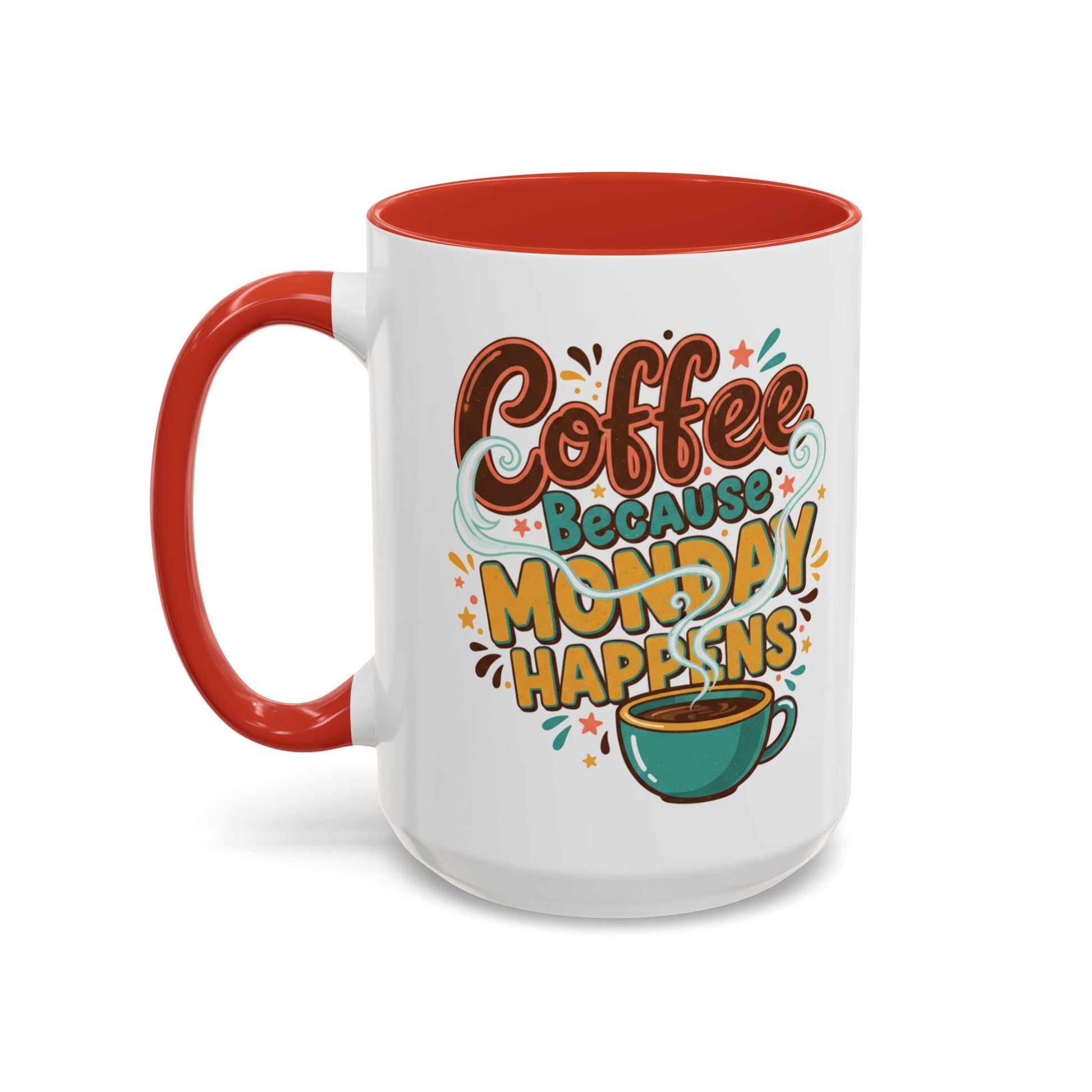 Coffee Because Monday Happens Mug | Accent Coffee Mug