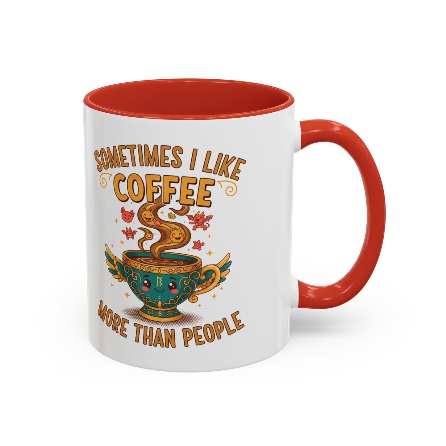 Sometimes I Like Coffee More Than People mug | Accent coffee mug