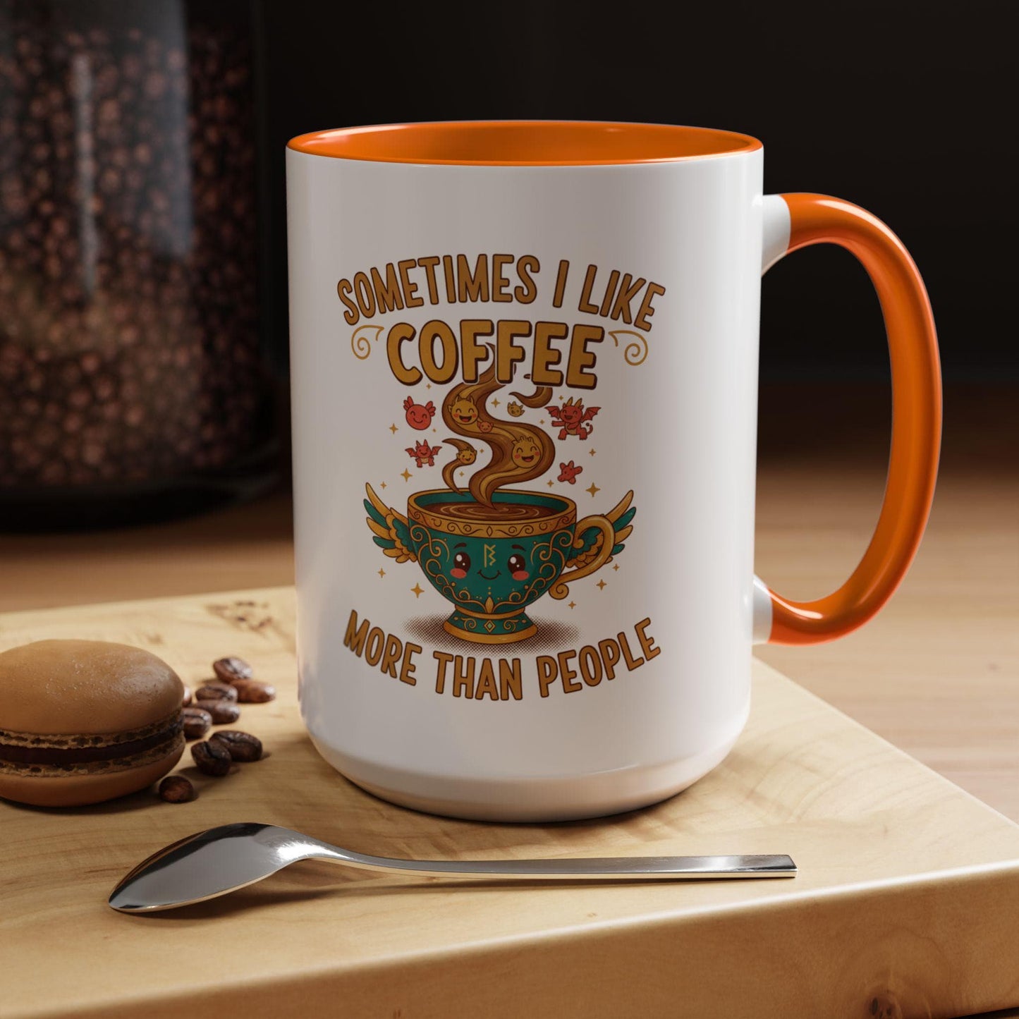 Sometimes I Like Coffee More Than People mug | Accent coffee mug