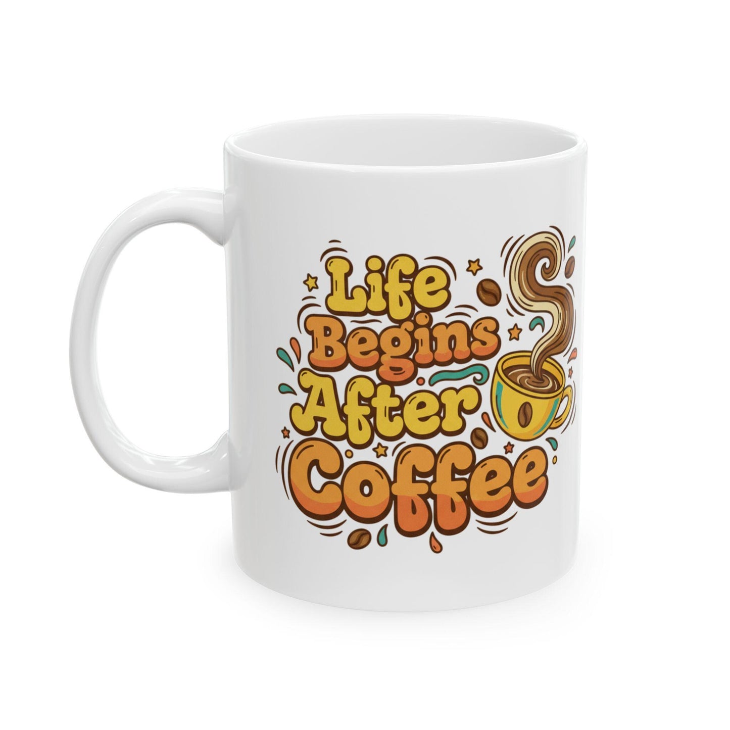 Life Begins After Coffee Mug | Retro Coffee Typography Ceramic Mug