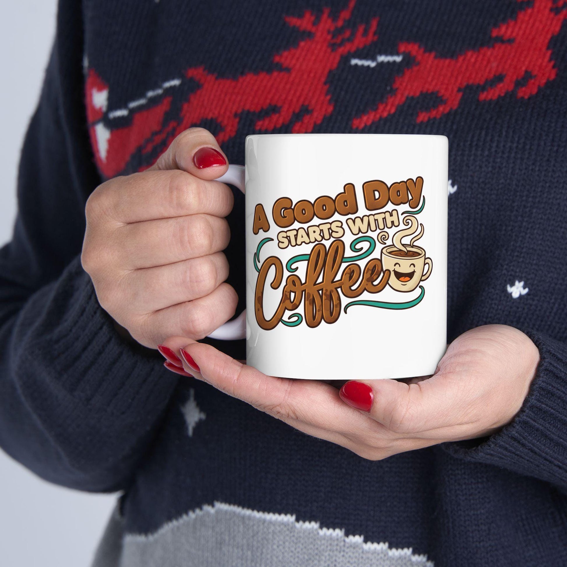 A Good Day Starts With Coffee Mug | Ceramic Coffee Cup 11oz 15oz